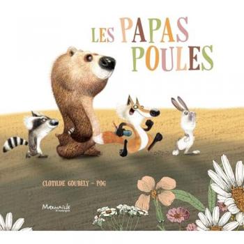 Les papas poules