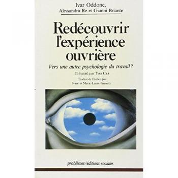 Redécouvrir l'expérience ouvrière : Vers une autre psychologie du travail ?
