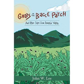 Gnats in the 'Bacce Patch: And Other Tales from Dumplin' Valley