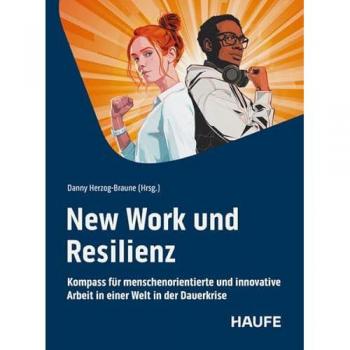Herzog-Braune, Danny: New Work und Resilienz