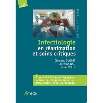 Infectiologie en réanimation et soins critiques