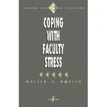 Sage Publications, Inc. Coping With Faculty Stress (Paperback)