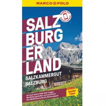 MARCO POLO Reiseführer Salzburg, Salzkammergut, Salzburger Land: Reisen mit Insider-Tipps. Inklusive kostenloser Touren-App