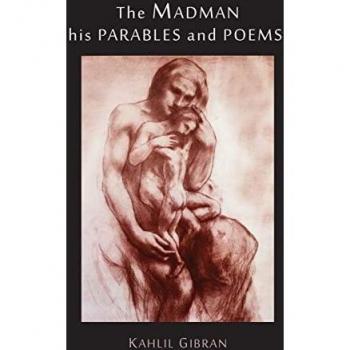 Gibran, Kahlil: The Madman