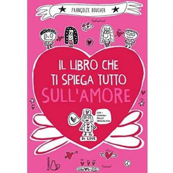 Il libro che ti spiega tutto sull'amore