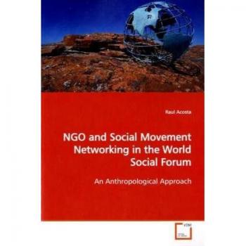 NGO and Social Movement Networking in the World Social Forum