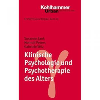 Susanne Zank Grundriss Gerontologie: Klinische Psychologie Und Psychotherapie Des Alters: Bd 19 (Urban-Taschenbuecher)