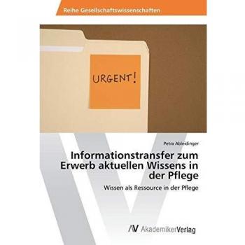 Informationstransfer zum Erwerb aktuellen Wissens in der Pflege