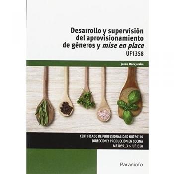 Desarrollo y supervisión del aprovisionamiento de géneros y mise en place