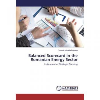 Boteanu, Carmen Mihaela: Balanced Scorecard in the Romanian Energy Sector