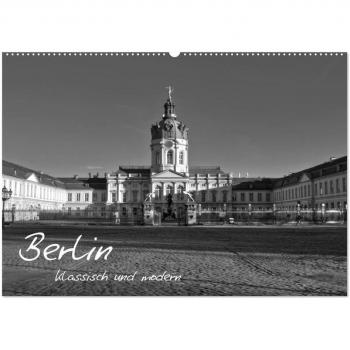 Berlin klassisch und modern (Wandkalender 2025 DIN A2 quer) CALVENDO Monatskalender