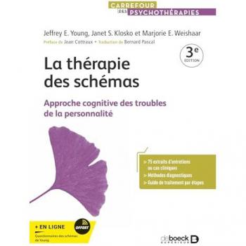 La thérapie des schémas: Approche cognitive des troubles de la personnalité