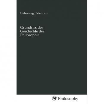 Grundriss der Geschichte der Philosophie