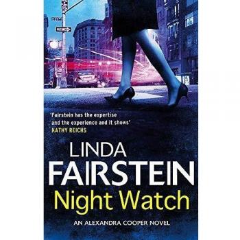 Linda Fairstein Night Watch (The Alexandra Cooper Series)