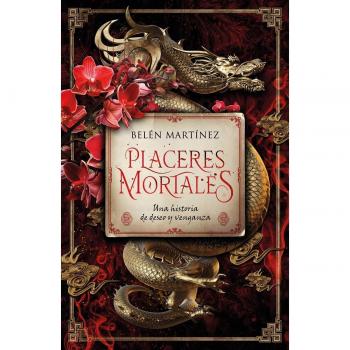Placeres mortales. Una historia de venganza y deseo