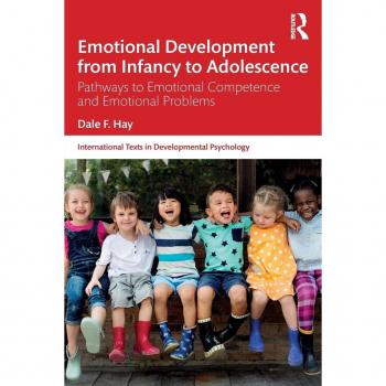 Emotional Development from Infancy to Adolescence: Pathways to Emotional Competence and Emotional Problems (International Texts in Developmental Psychology)