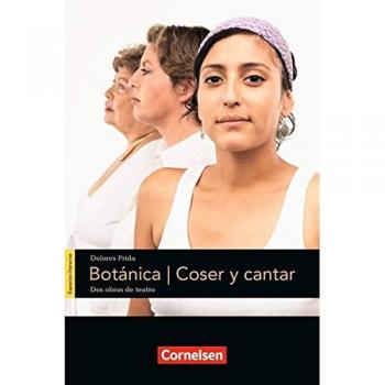 Espacios literarios B1: Botánica, Coser y cantar: Lektüre