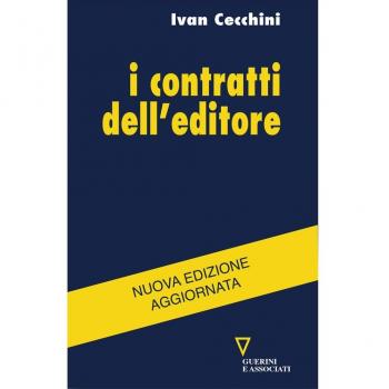 I contratti dell'editore. Con CD-ROM