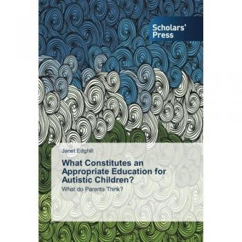 What Constitutes an Appropriate Education for Autistic Children?