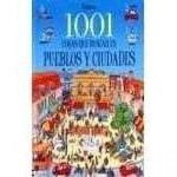 1001 COSAS QUE BUSCAR EN PUEBLOS Y CIUDADES