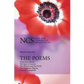 The Poems Venus and Adonis, The Rape of Lucrece, The Phoenix an... 9780521671620