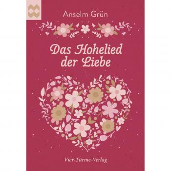 Das Hohelied Der Liebe (Münsterschwarzacher Geschenkheft)