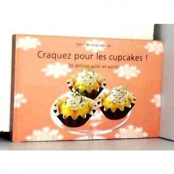 CRAQUEZ POUR LES CUPCAKES!