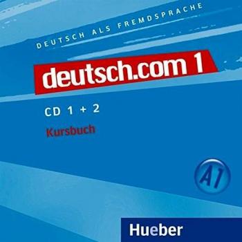 deutsch.com 1: Deutsch als Fremdsprache / 2 Audio-CDs zum Kursbuch: CDs zum Kursbuch 1