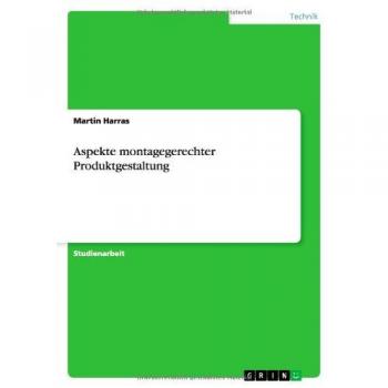 Aspekte montagegerechter Produktgestaltung