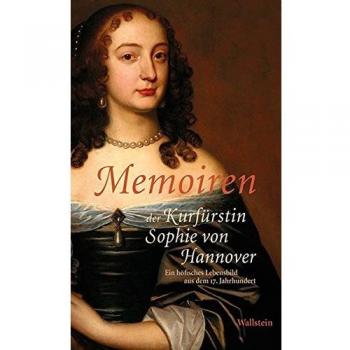 Memoiren der Kurfürstin Sophie von Hannover