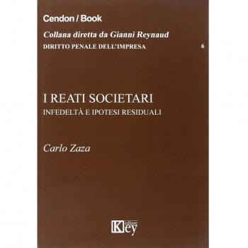 I reati societari. Infedeltà e ipotesi residuali