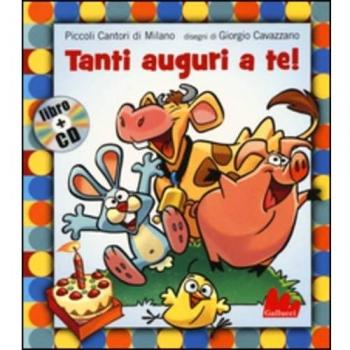 Tanti auguri a te. Ediz. illustrata. Con CD Audio