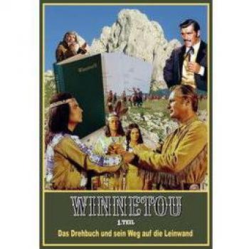 Winnetou 1. Teil: Das Drehbuch und sein Weg auf die Leinwand