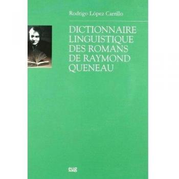 Dictionnaire linguistique des romans de Raymond Queneau