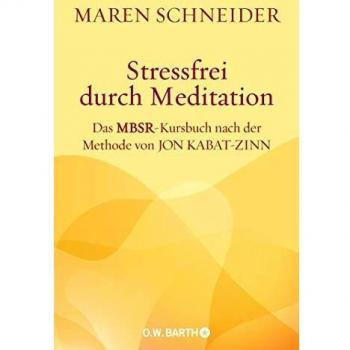 Stressfrei durch Meditation