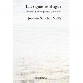 Los signos en el agua . noventa y nueve poemas (1979
