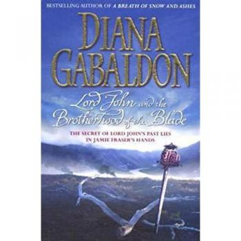 Diana Gabaldon Lord John And The Brotherhood Of The Blade