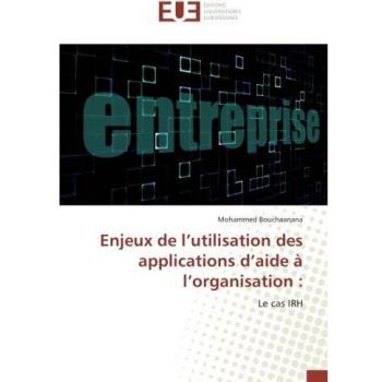 Enjeux de l'utilisation des applications d'aide A l'organisation :