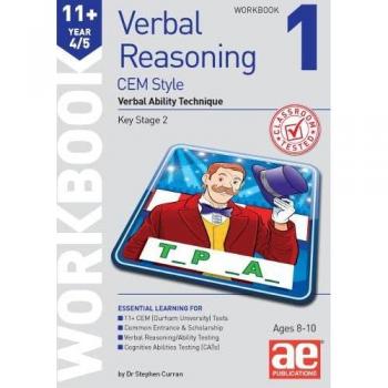 11+ Verbal Reasoning Year 4/5 CEM Style Workbook 1 : Verbal Ability Technique