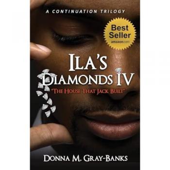 Gray-Banks, Donna: ILA's Diamond's IV: The House That Jack Built