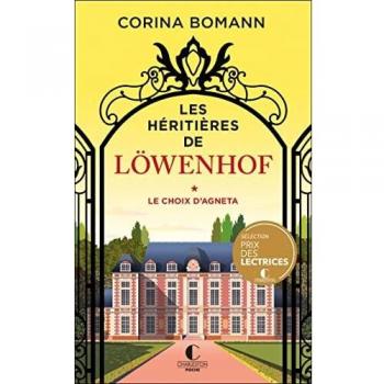 Les Héritières de Löwenhof : le choix d'Agneta