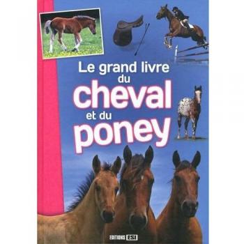 Le Grand Livre Du Cheval Et Du Poney