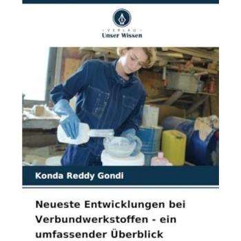 Neueste Entwicklungen bei Verbundwerkstoffen