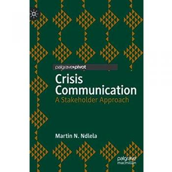 Crisis Communication: A Stakeholder Approach