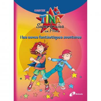 Tina superbruixa i en pitus i les seves fantàstiques aventures