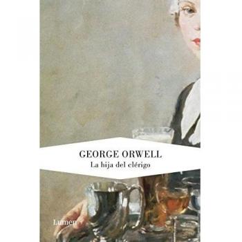 La hija del clérigo (edición definitiva avalada por The Orwell Estate).