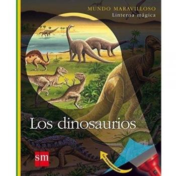 Los dinosaurios (Mundo maravilloso)