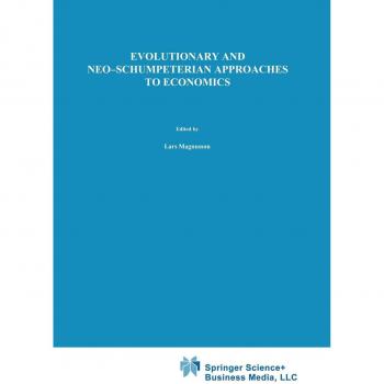 Evolutionary and Neo-Schumpeterian Approaches to Economics