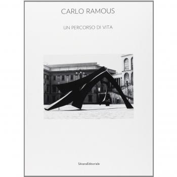 Carlo Ramous. Un percorso di vita. Catalogo della mostra