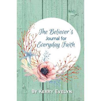 The Believer's Journal for Everyday Faith